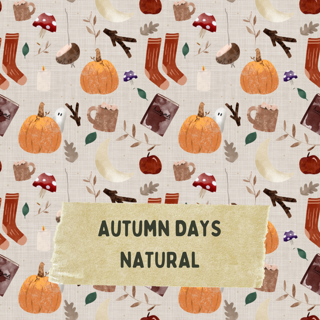 AUTUMN DAYS (NATURAL) - Pick Your Own